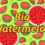 BigWatermelon