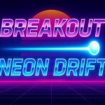 Breakout: Neon Drift