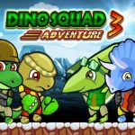 Dino Squad Adventure 3