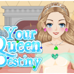 Your Queen Destiny